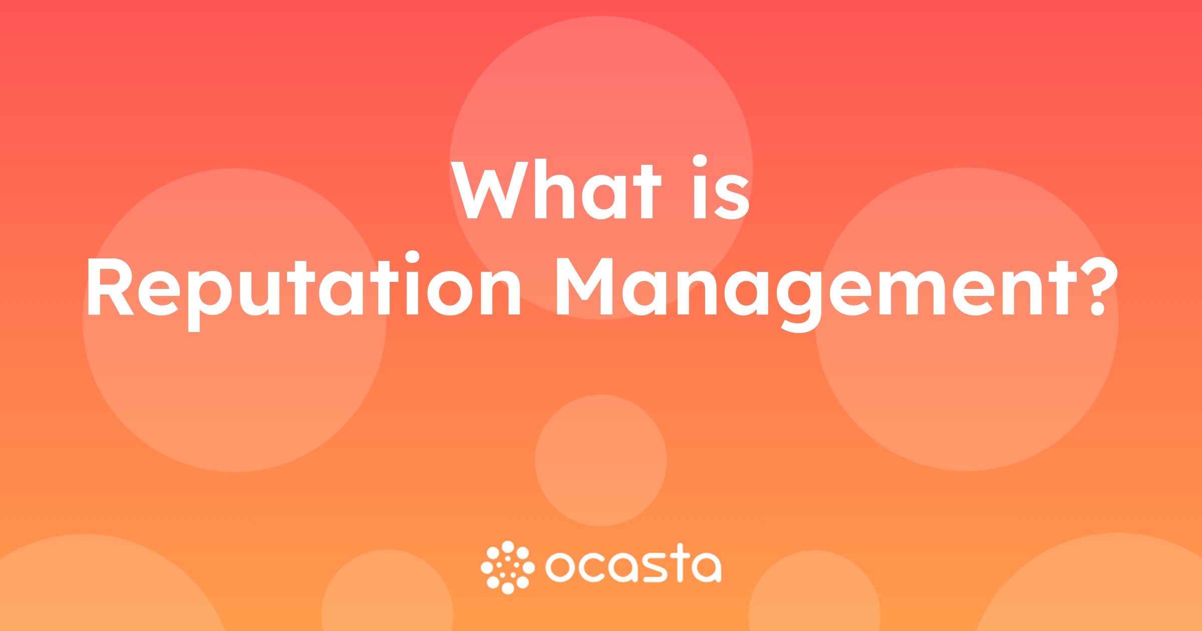 What is Reputation Management? Internal Comms Explained