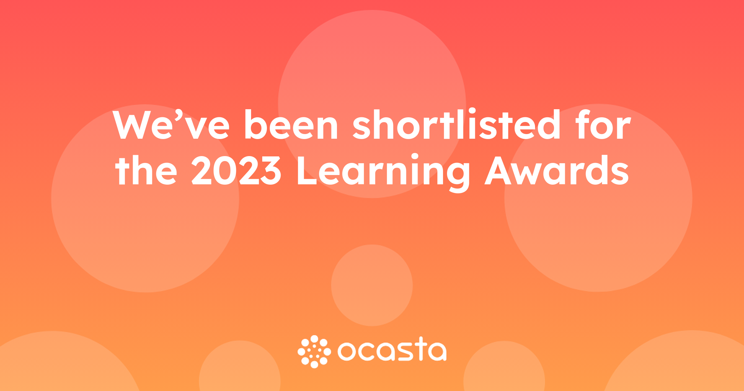 We’ve been shortlisted for the 2023 Learning Awards | Ocasta
