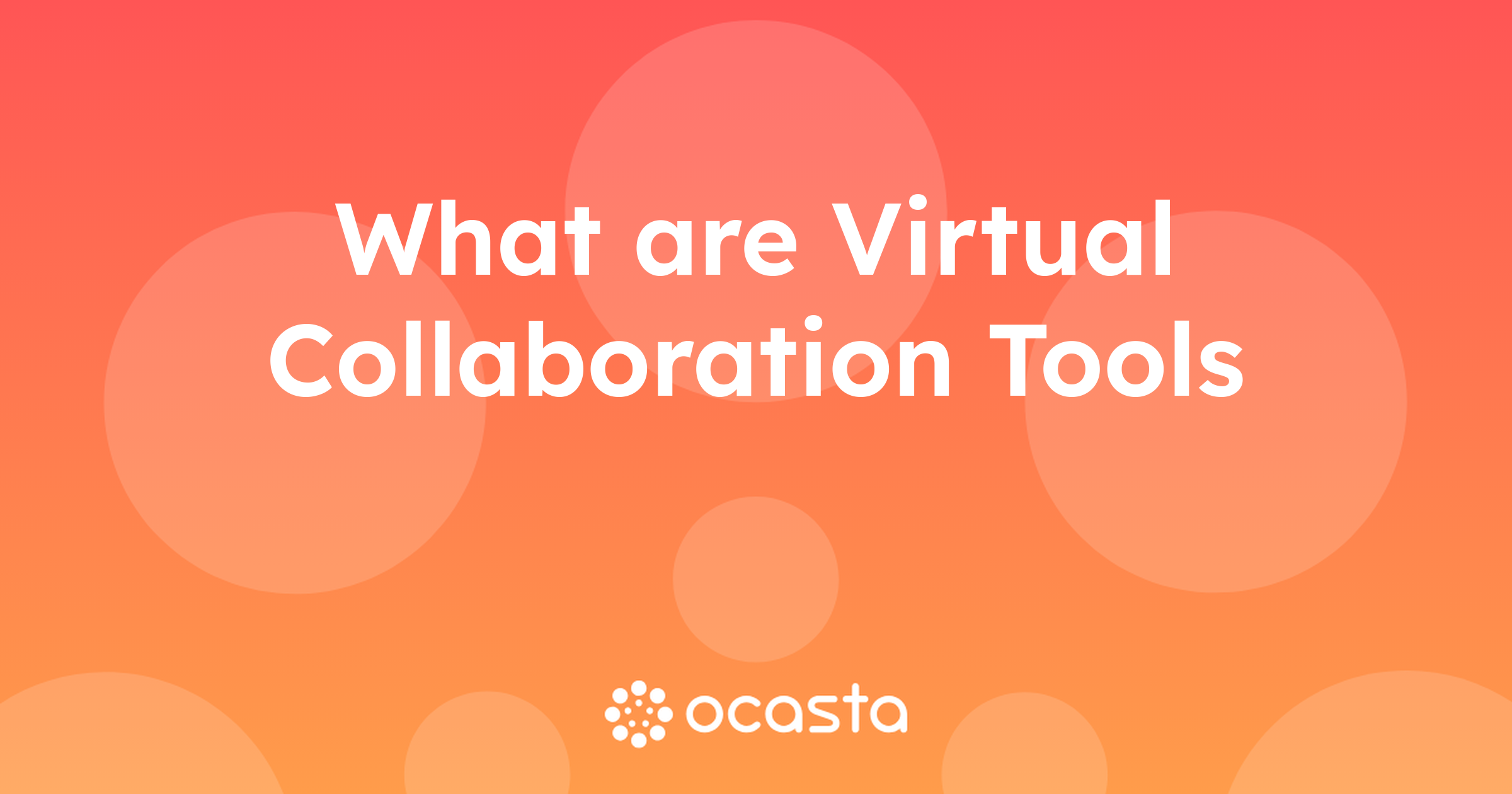 Transforming Internal Comms with Virtual Collaboration Tools