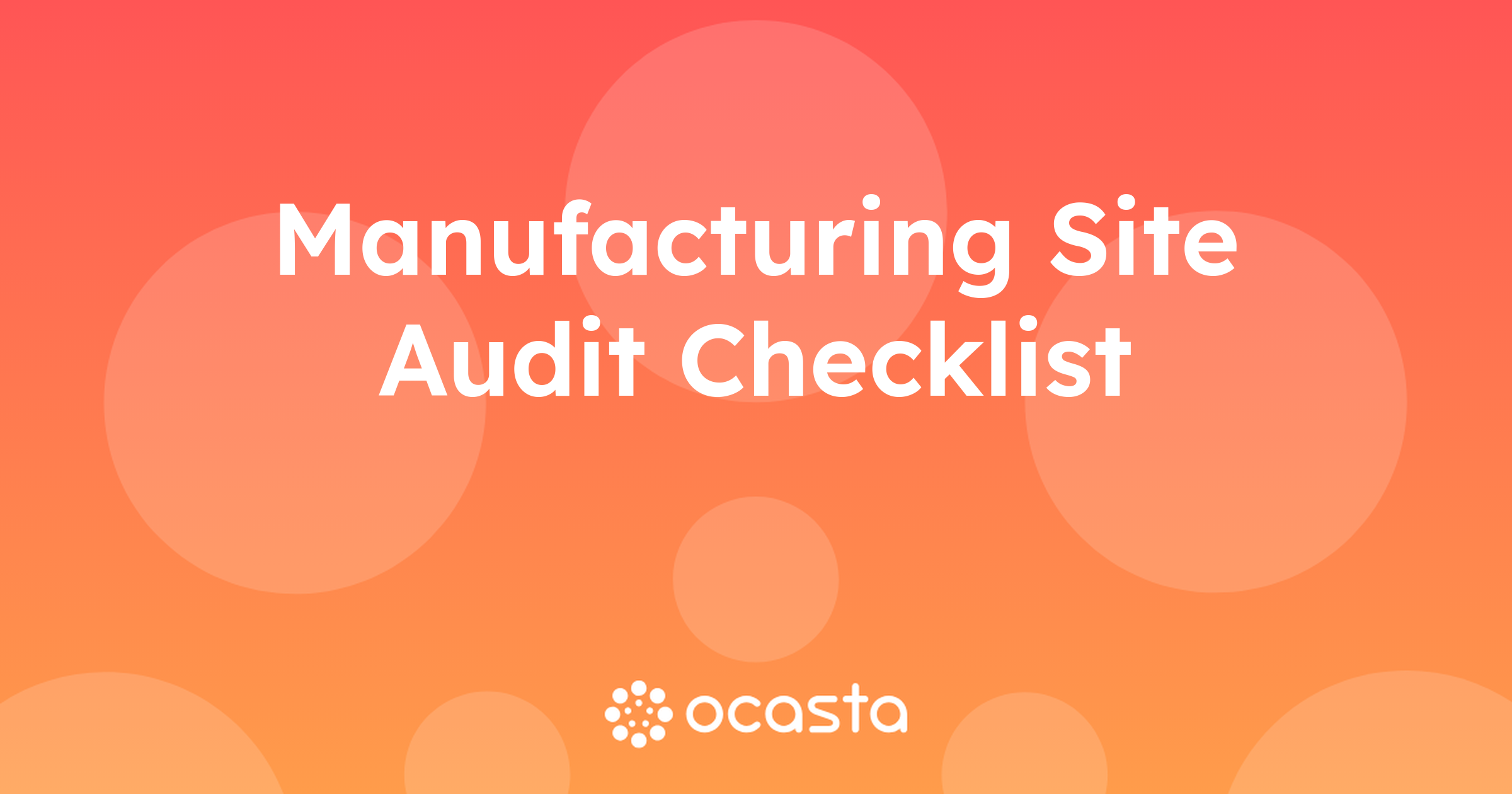 Manufacturing Site Audit Checklist | Ocasta