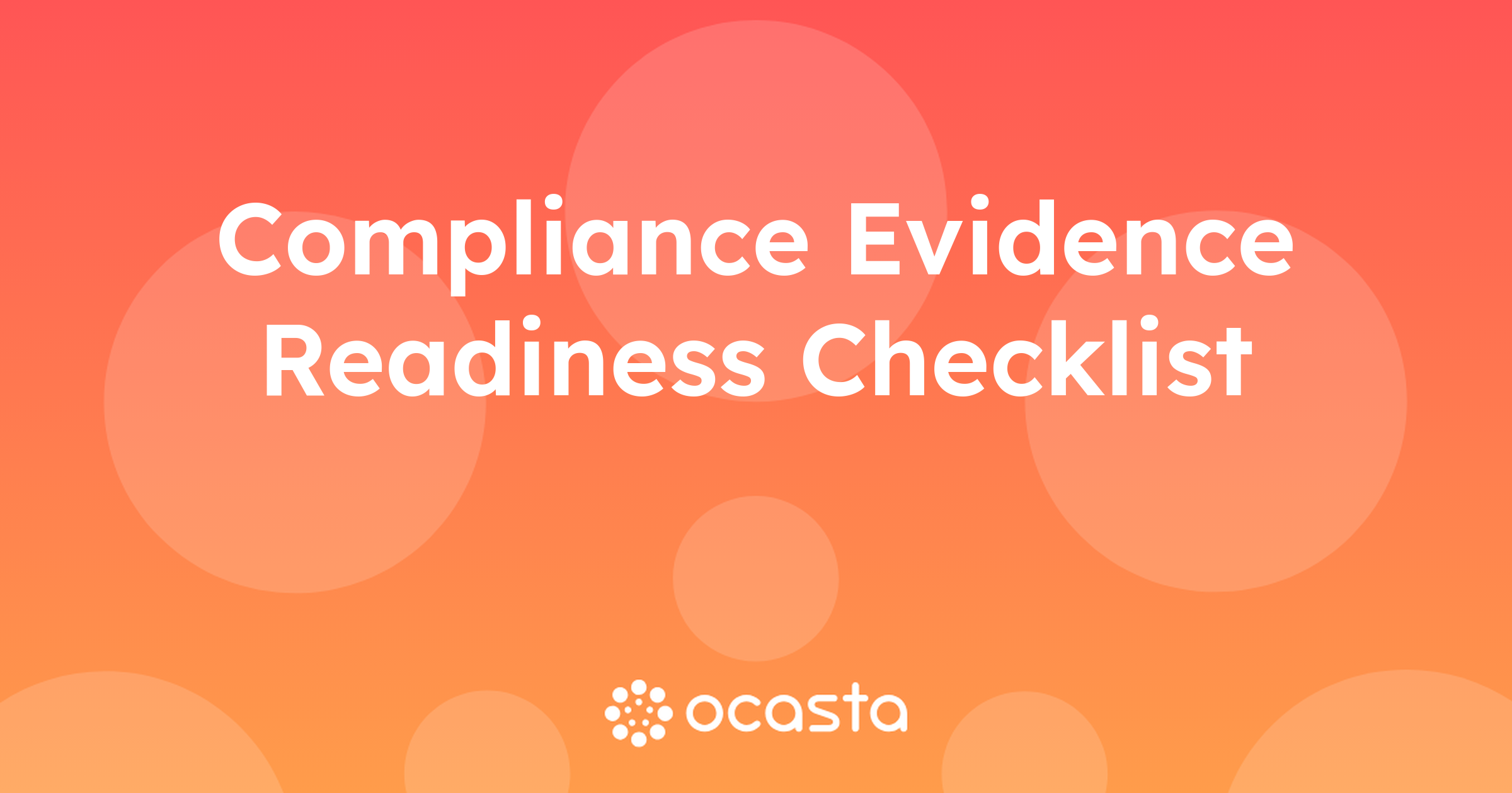 Compliance evidence readiness checklist | Ocasta