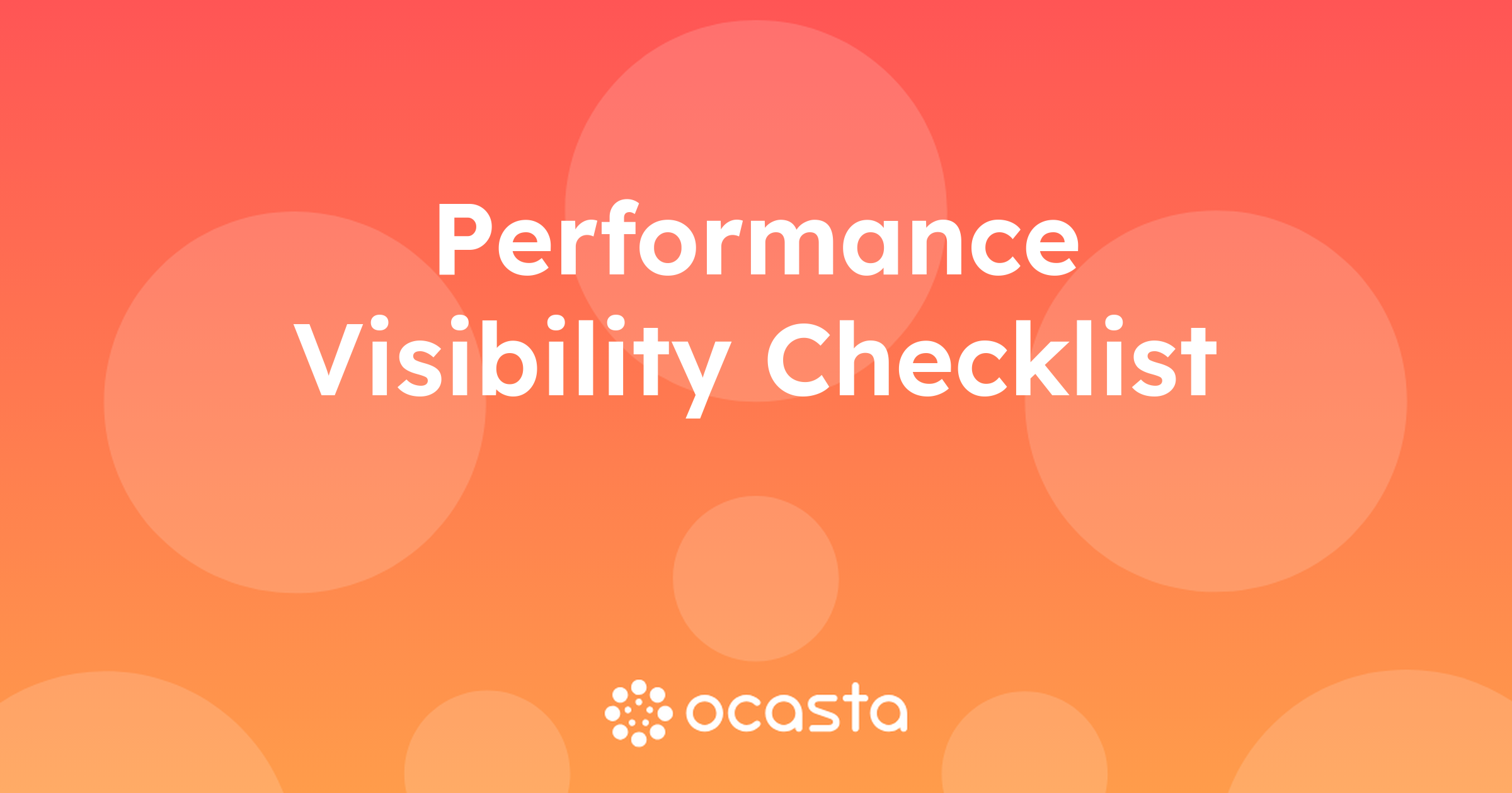 Performance visibility checklist (download) | Ocasta
